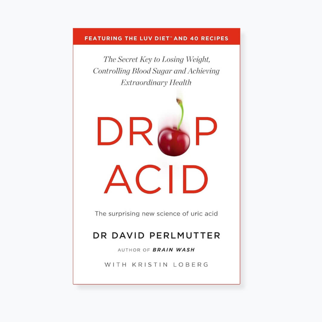 Drop Acid: The Surprising New Science of Uric Acid